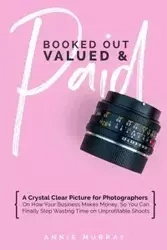Booked Out, Valued & Paid - Annie Murray