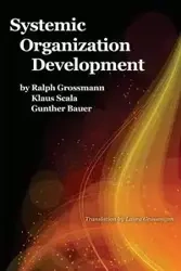 Systemic Organization Development - Ralph Grossmann