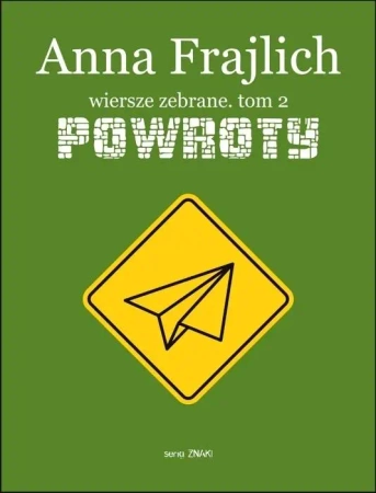 Wiersze zebrane T.2 Powroty - Anna Frajlich