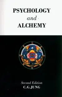 Psychology and Alchemy - Jung C. G.