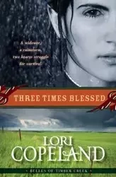 Three Times Blessed (Belles of Timber Creek, Book 2) - Lori Copeland