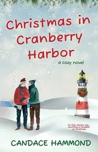 Christmas in Cranberry Harbor - Candace Hammond