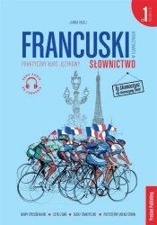 Francuski w tłumaczeniach. Słownictwo 1 (A1-B1) - Janina Radej