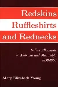 Redskins, Ruffleshirts, and Rednecks - Young Mary Elizabeth