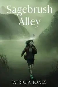 Sagebrush Alley - Patricia Jones