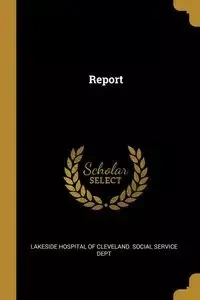 Report - Hospital of Cleveland. Social Service De