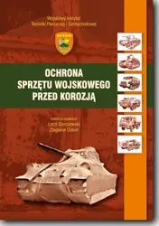 eBook Ochrona sprzętu wojskowego przed korozją - Lech Starczewski