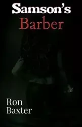 Samson's Barber - Ron Baxter