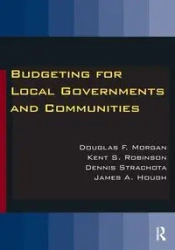 Budgeting for Local Governments and Communities - Morgan Douglas