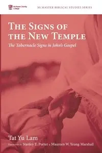 The Signs of the New Temple - Yu Lam Tat