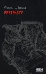 Preteksty - Wojciech Józef Burszta