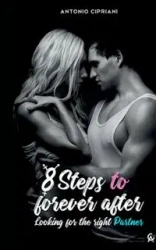 8 Steps to Forever After - Antonio Cipriani