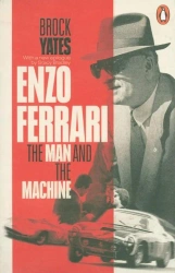 Enzo Ferrari : The Man and the Machine - Brock Yates