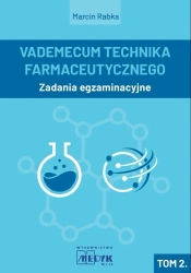 Vademecum Technika Farmaceutycznego. Tom 2. - Marcin Rabka