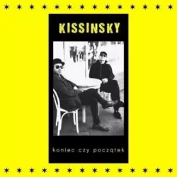 Koniec czy początek CD - Kissinsky