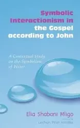 Symbolic Interactionism in the Gospel according to John - Elia Mligo Shabani