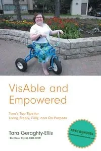 VisAble and Empowered - Tara Geraghty-Ellis