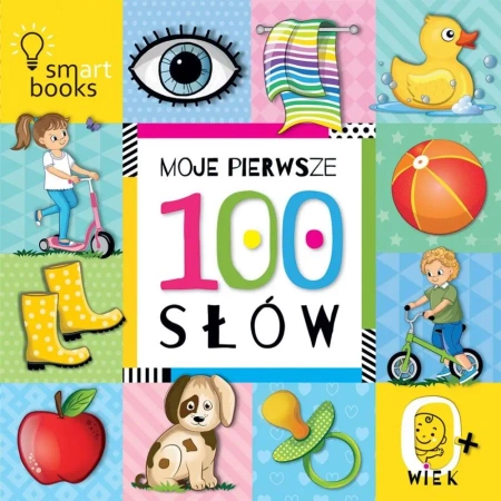 Moje Pierwsze 100 słów w.2 - Opracowanie zbiorowe