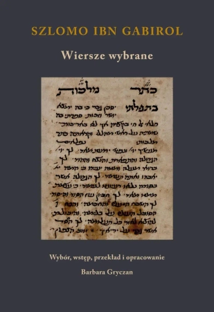 Szlomo ibn Gabirol. Wiersze wybrane - praca zbiorowa