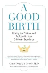 A Good Birth - Anne Lyerly