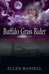 Buffalo Grass Rider - Episode Two - Russell Allen