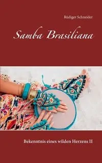 Samba Brasiliana - Schneider Rüdiger