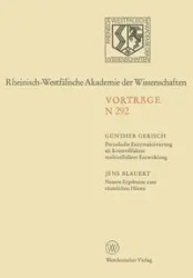 Periodische Enzymaktivierung als Kontrollfaktor multizellulärer Entwicklung. Neuere Ergebnisse zum räumlichen Hören - Gerisch Günther