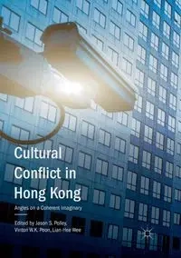 Cultural Conflict in Hong Kong - Polley Jason S.
