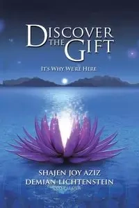 Discover the Gift - Joy Aziz Shajen