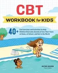 CBT Workbook for Kids - Heather Davidson