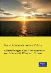 Abhandlungen über Thermometrie - Daniel Fahrenheit