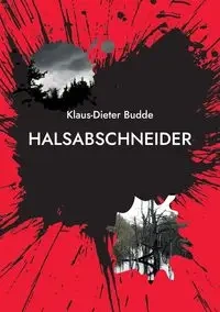 Halsabschneider - Budde Klaus-Dieter