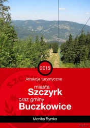 eBook Atrakcje turystyczne miasta Szczyrk oraz gminy Buczkowice - Monika Byrska epub mobi