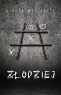Złodziej - Michał Myśliwiec