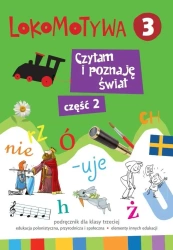 Lokomotywa 3. Czytam i poznaję świat cz.2 GWO - praca zbiorowa