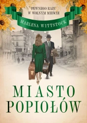 Pewnego razu w Wolnym Mieście T.3 Miasto popiołów - Marlena Wittstock