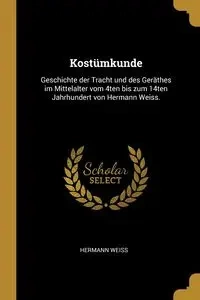 Kostümkunde - Weiss Hermann