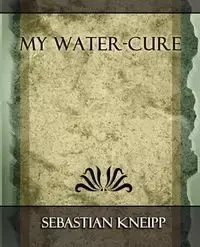 My Water - Cure - Sebastian Kneipp Kneipp