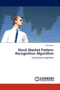 Stock Market Pattern Recognition Algorithm - Desai Samir