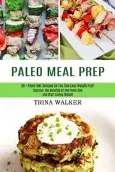 Paleo Meal Prep - Walker Trina