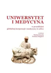 Uniwersytet i medycyna w przeddzień globalnej... - praca zbiorowa