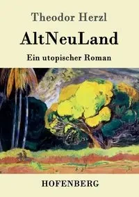 AltNeuLand - Herzl Theodor