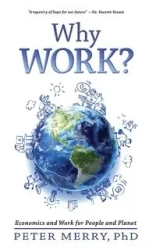 Why Work? - Merry Peter