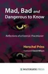 Mad, Bad and Dangerous to Know - Herschel Prins