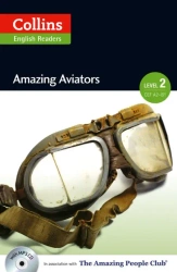 Amazing Aviators. Pre-Int. 2 (A2-B1). Collins English Readers - F. H. Cornish, Fiona MacKenzie