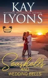 Seashells and Wedding Bells - Kay Lyons