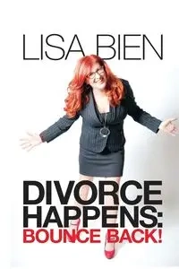 Divorce Happens - Lisa Bien