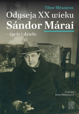 eBook Odyseja XX wieku. Sándor Márai - życie i dzieło - Tibor Mészáros epub mobi