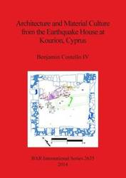 Architecture and Material Culture from the Earthquake House at Kourion, Cyprus - Benjamin Costello IV