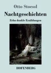 Nachtgeschichten - Otto Stoessl